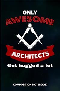 Only Awesome Architects Get Hugged a Lot