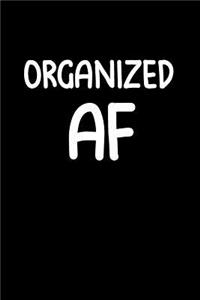 Organized AF