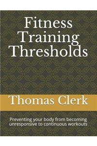 Fitness Training Thresholds