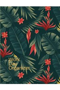 Work Day Organizer: The Office Organizer, Organizer Journal Schedule Task and Keep Tracker of Activities, Daily Monthly Work Day Planner,