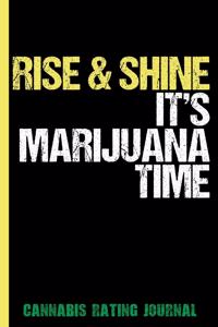 Rise & Shine It's Marijuana Time