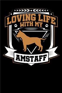 Loving Life with My Amstaff