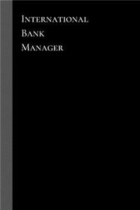 International Bank Manager