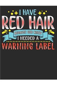 I Have Red Hair Because God Knew I Needed a Warning Label