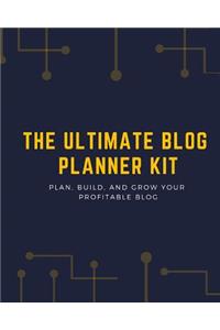The Ultimate Blog Planner Kit