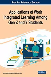 Applications of Work Integrated Learning Among Gen Z and Y Students