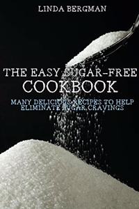 The Easy Sugar-Free Cookbook