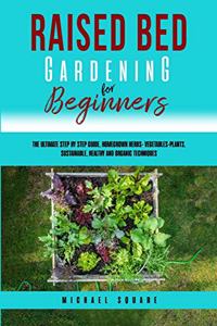 Raised Bed Gardening for Beginners