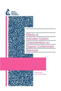 Effects of Activated Carbon Characteristics on Organic Contaminant Removal