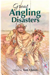 Great Angling Disasters