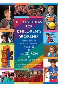 Creative Ideas for Children's Worship Year C