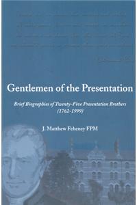 Gentlemen of the Presentation