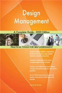 Design Management A Complete Guide - 2020 Edition