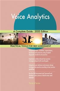 Voice Analytics A Complete Guide - 2020 Edition