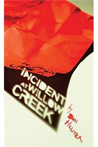 Incident at Willow Creek