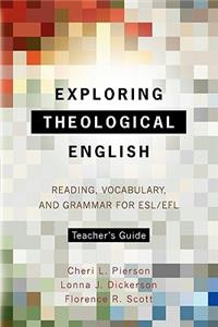Exploring Theological English Teacher's Guide