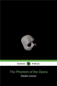 Phantom of the Opera (Dodo Press)