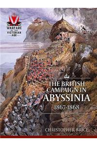 The British Campaign in Abyssinia, 1867-1868