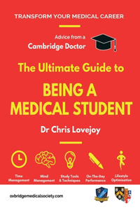 The Ultimate Guide to Being a Medical Student