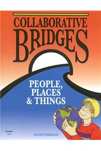 Collaborative Bridges: People, Places & Things