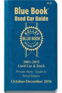 Kelley Blue Book Consumer Guide Used Car Edition: Consumer Edition