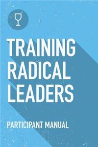 Training Radical Leaders