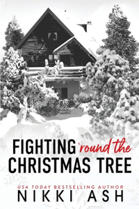 Fighting 'Round the Christmas Tree