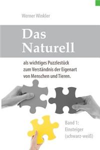 Das Naturell Band 1 Einsteiger (s/w)