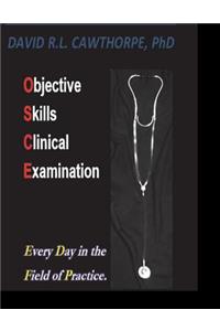 Objective Skills Clinical Examination