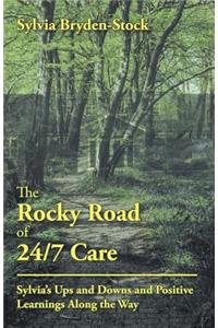 The Rocky Road of 24/7 Care