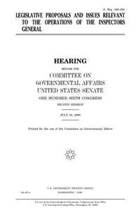 Legislative proposals and issues relevant to the operations of the inspectors general