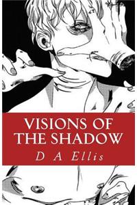 Visions of the Shadow: Pictures of Heaven & Hell