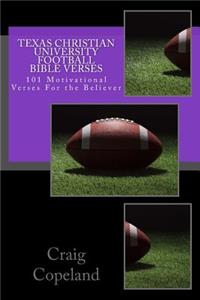 Texas Christian University Football Bible Verses