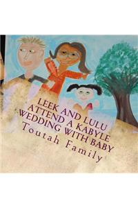 Leek and Lulu Attend a Kabyle Wedding with Baby