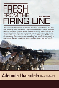 Fresh From The Firing Line - Volume One