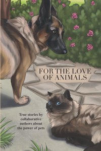 For the Love of Animals
