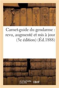 Carnet-Guide Du Gendarme: Revu, Augmenté Et MIS À Jour (5e Édition)