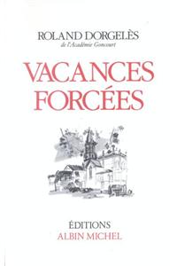 Vacances Forcees