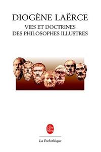Vies Et Doctrines Des Philosophes Illustres