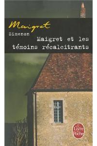 Maigret et les temoins recalcitrants