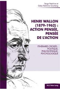 Henri Wallon (1879-1962): Action Pensée, Pensée de l'Action