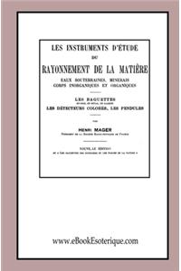 Les instruments d'étude du Rayonnement de la matière