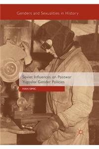 Soviet Influences on Postwar Yugoslav Gender Policies