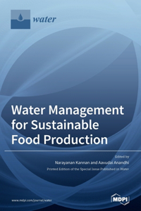 Water Management for Sustainable Food Production