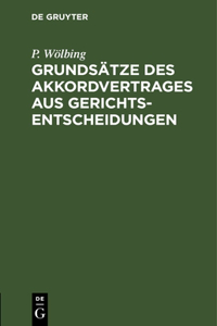 Grundsätze Des Akkordvertrages Aus Gerichtsentscheidungen