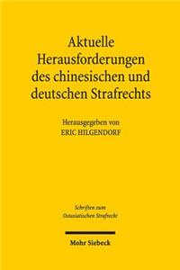 Aktuelle Herausforderungen des chinesischen und deutschen Strafrechts