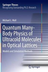 Quantum Many-Body Physics of Ultracold Molecules in Optical Lattices