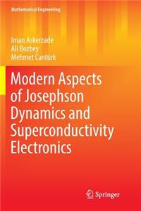 Modern Aspects of Josephson Dynamics and Superconductivity Electronics