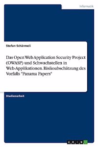 Open Web Application Security Project (OWASP) und Schwachstellen in Web-Applikationen. Risikoabschätzung des Vorfalls 