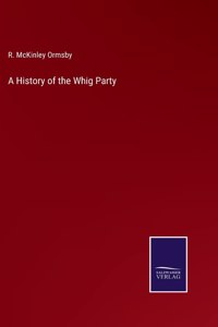 History of the Whig Party